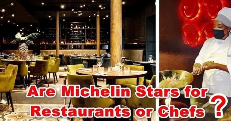 Are Michelin Stars for restaurants or chefs