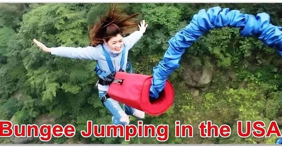 Best Bungee Jumping in the USA