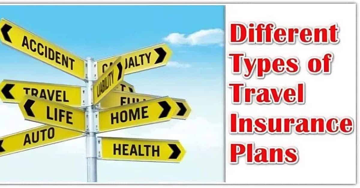 Different Types of Travel Insurance Plans