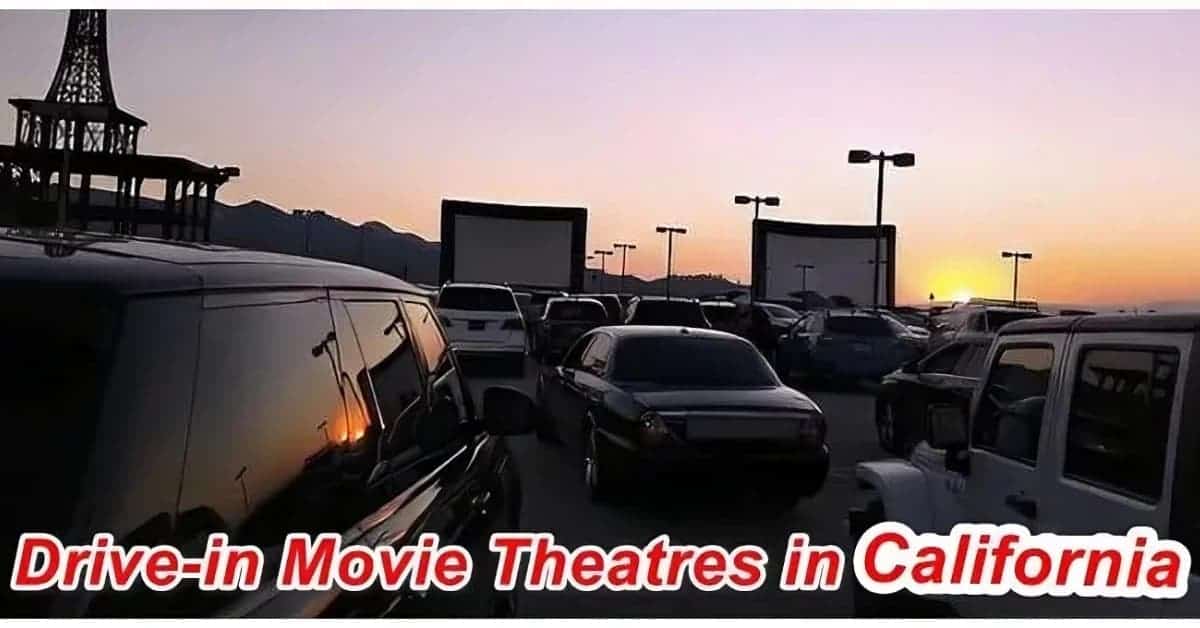 Drive In Movie Theaters In California