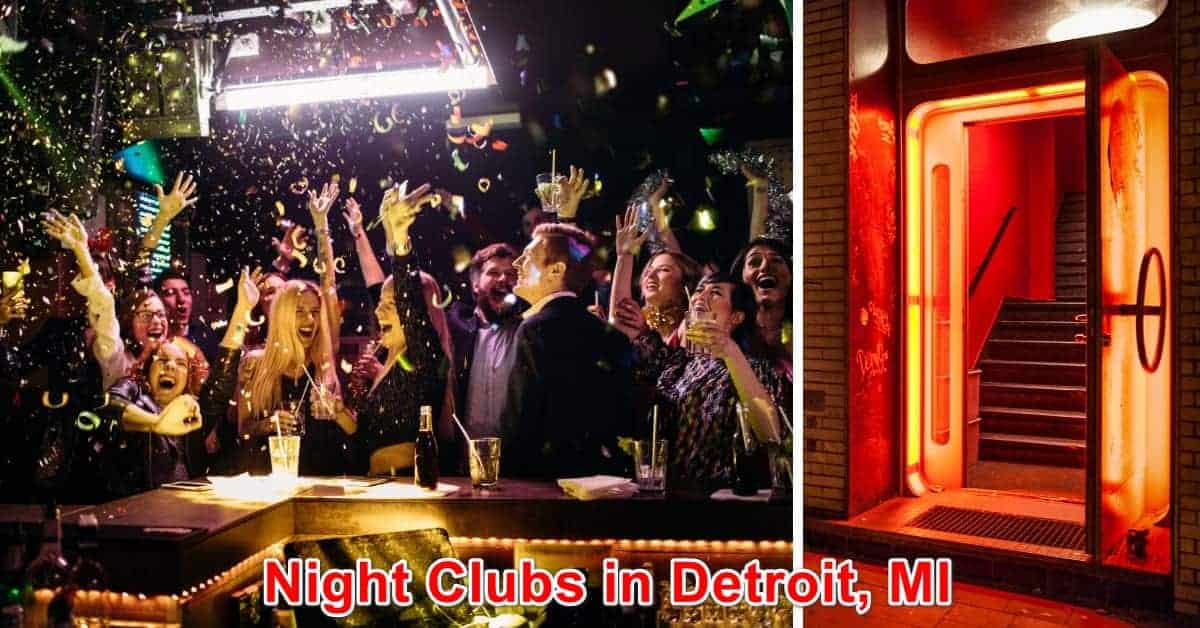 Night Clubs in Detroit, Michigan 